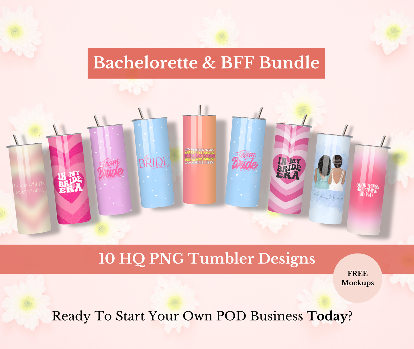 POD Bundle: Bachelorette & BFF Tumblers